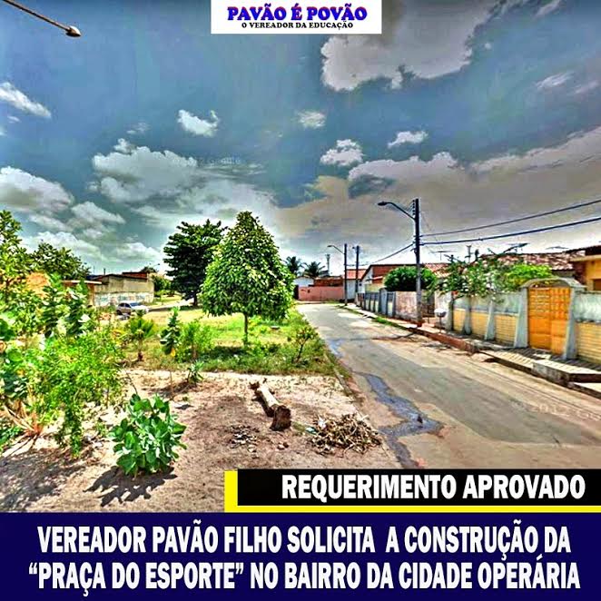 Foto de Pavão Filho solicita a construção da “Praça do Esporte” no bairro da Cidade Operária
