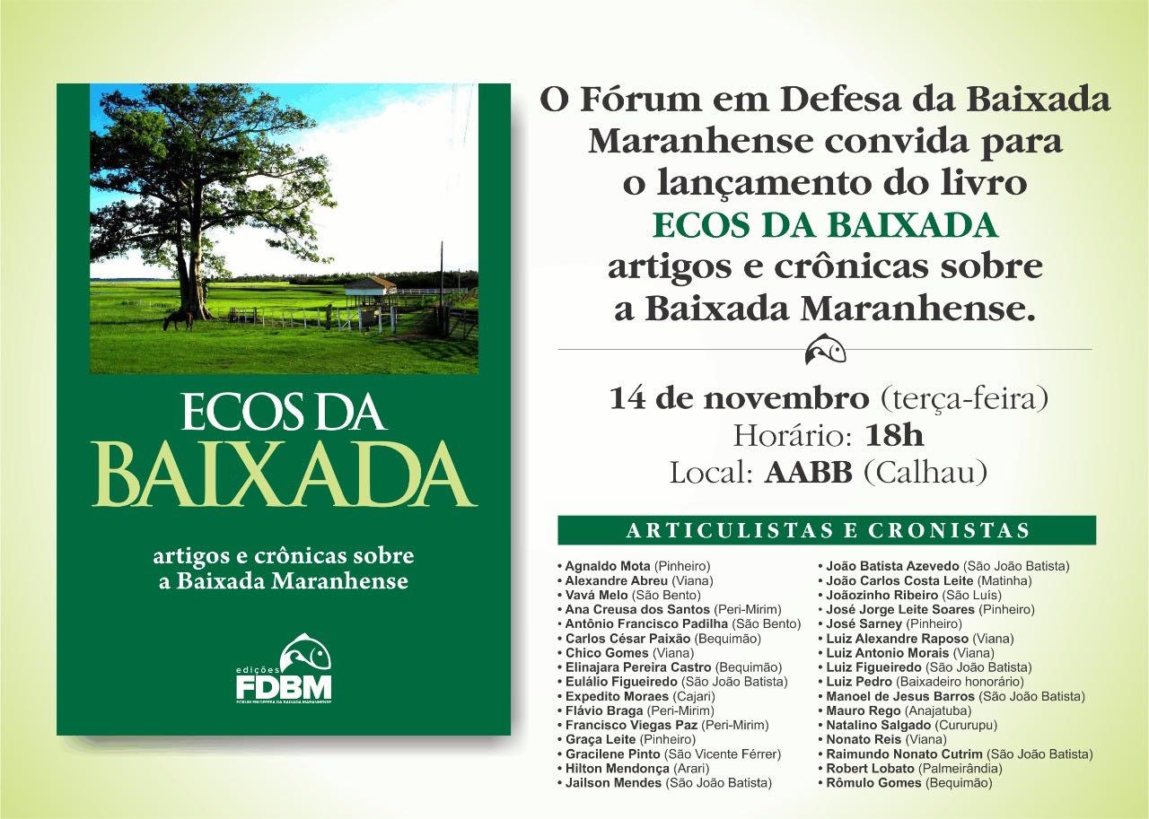Foto de Fórum em Defesa da Baixada Maranhense convida os Baixadeiros e Ludovicenses para o lançamento do Livro “Ecos da Baixada”